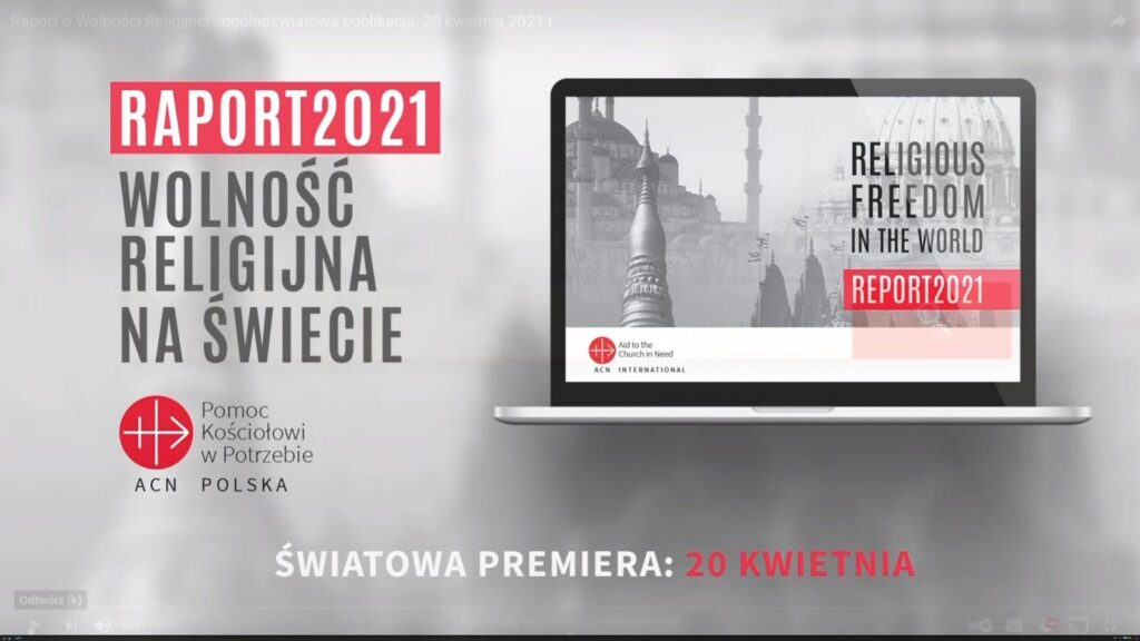 „Wolność Religijna na świecie. Raport 2021”