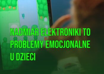 Nadmiar elektroniki, problemy emocjonalne u dzieci