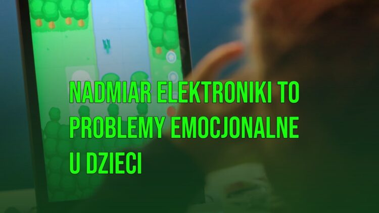 Nadmiar elektroniki, problemy emocjonalne u dzieci