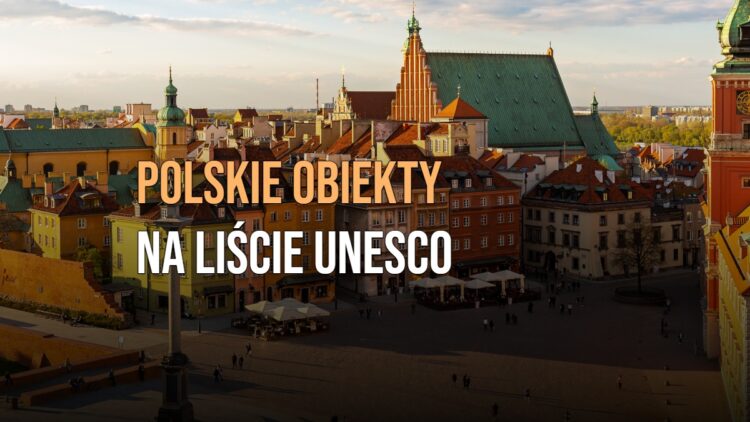 Polskie obiekty na liście UNESCO [WIDEO]