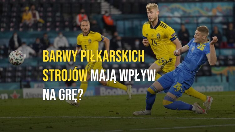 Barwy piłkarskich strojów mają wpływ na grę?