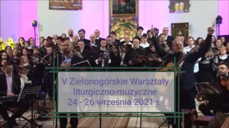 Fot. Zielonogórskie Warsztaty Liturgiczno-Muzyczne