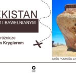 „Uzbekistan. Jedwabnym i Bawełnianym Szlakiem”. Spotkanie z podróżnikiem Radio Zachód - Lubuskie