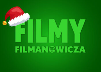 FILMY FILMANOWICZA