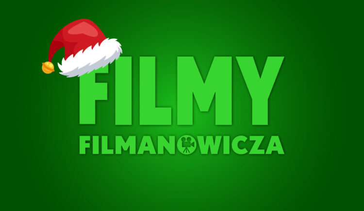 FILMY FILMANOWICZA