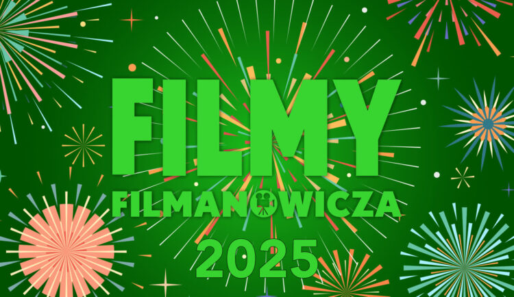 FILMY FILMANOWICZA